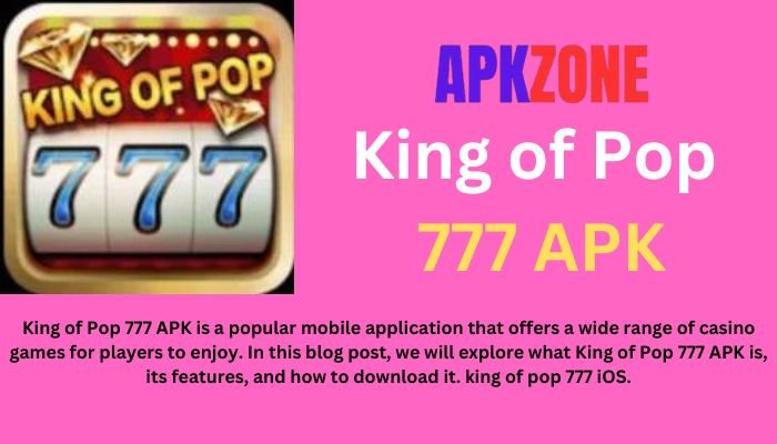 King of Pop 777 APK