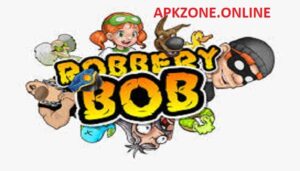 Robbery Bob APK